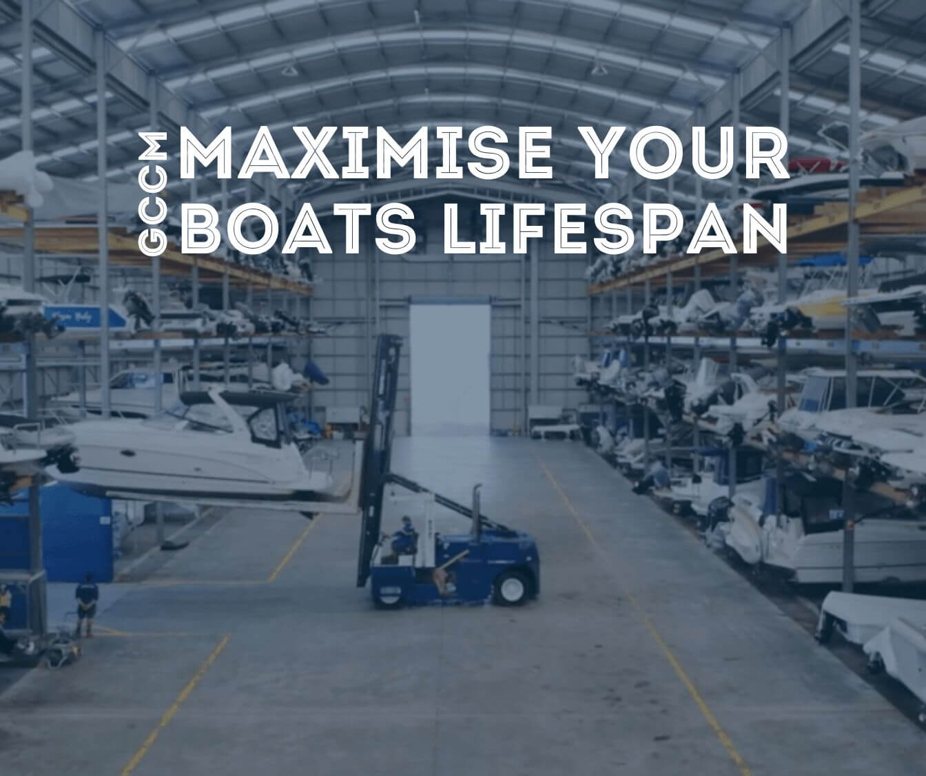 Maximising Your Boat’s Lifespan with Proper Storage at GCCM