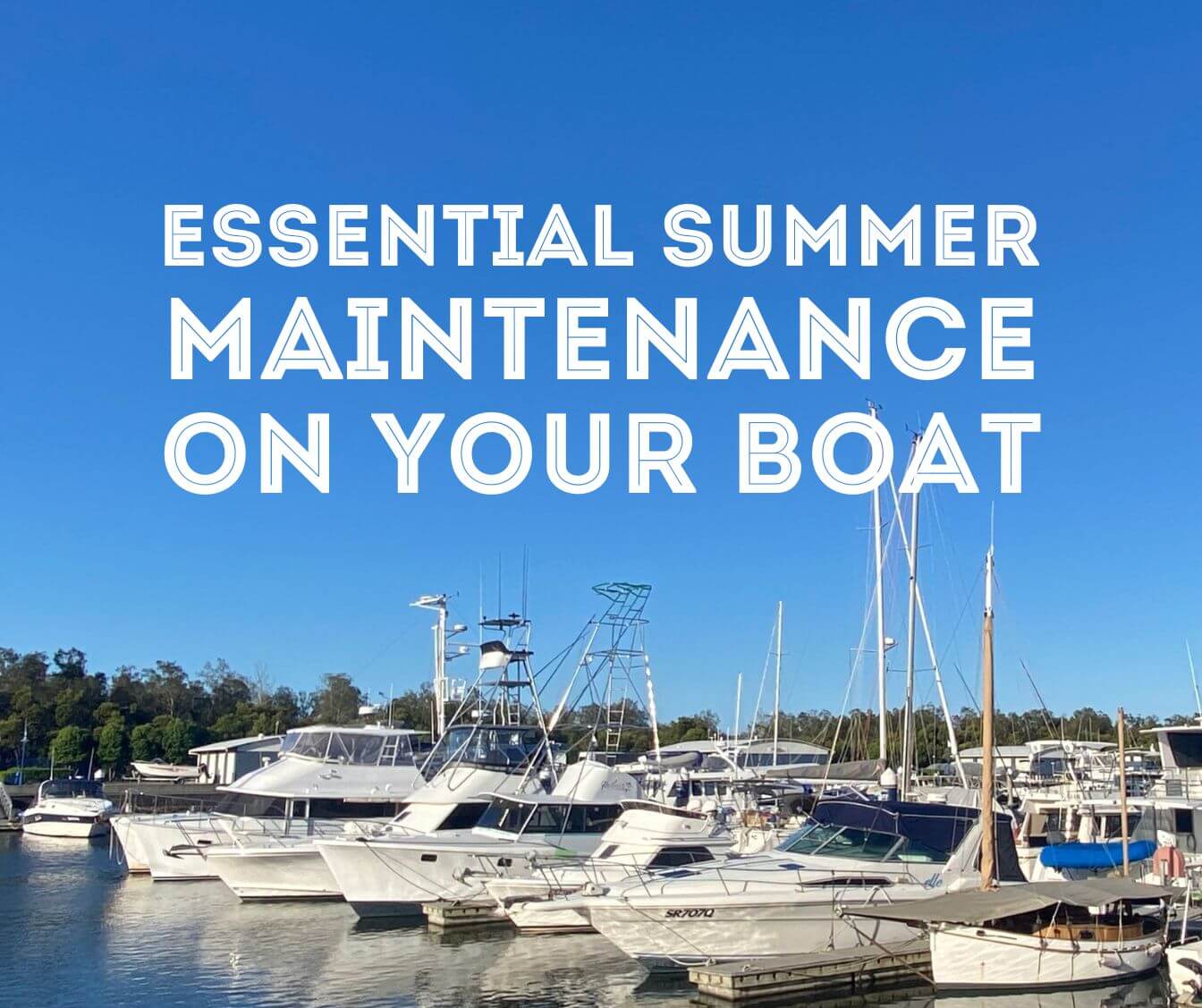 Essential Summer Maintenance for Your Boat’s Hull and Paintwork